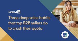 The 'Deep' Habits That Power B2B Sales Success