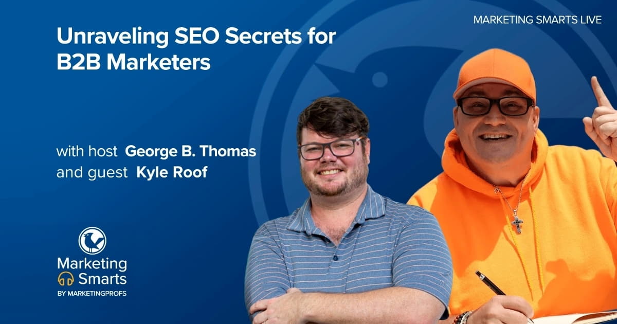 Unraveling SEO Secrets for B2B Marketers