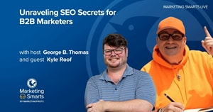 Unraveling SEO Secrets for B2B Marketers