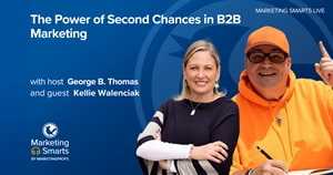 The Power of Second Chances in B2B Marketing